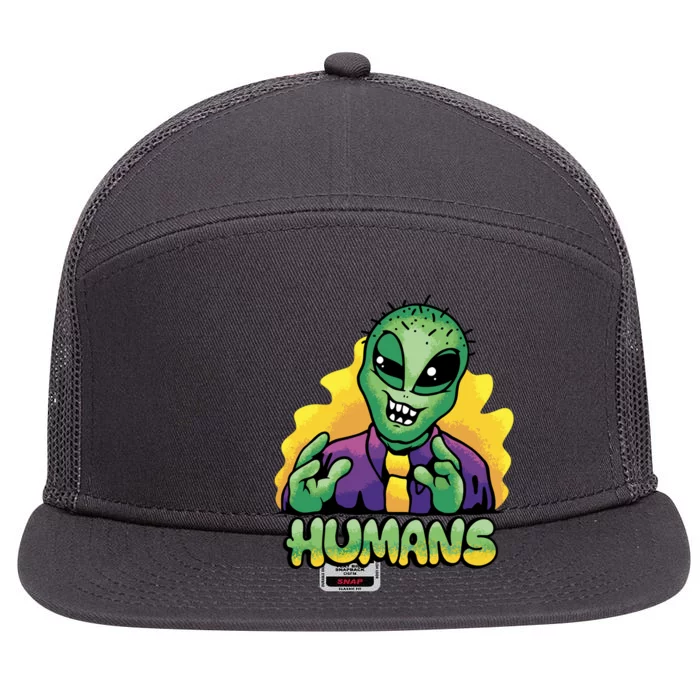 Humans Crazy Alien Funny 7 Panel Mesh Trucker Snapback Hat