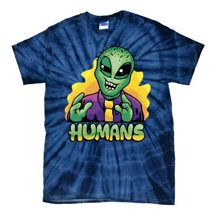 Humans Crazy Alien Funny Tie-Dye T-Shirt