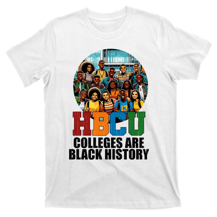 Hbcu Colleges Are Black History Month T-Shirt