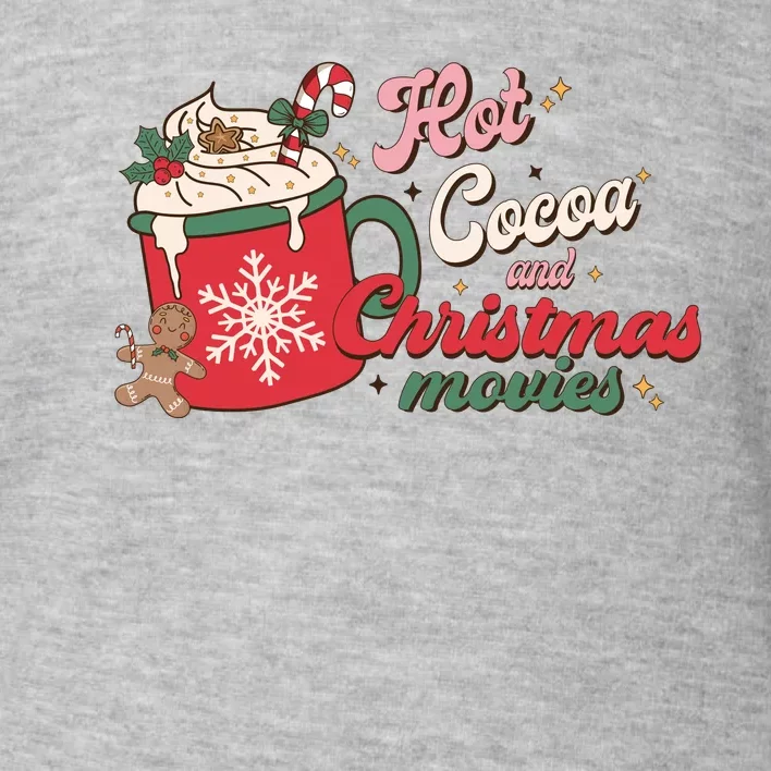 Hot Cocoa And Christmas Movies Toddler Sweatshirt