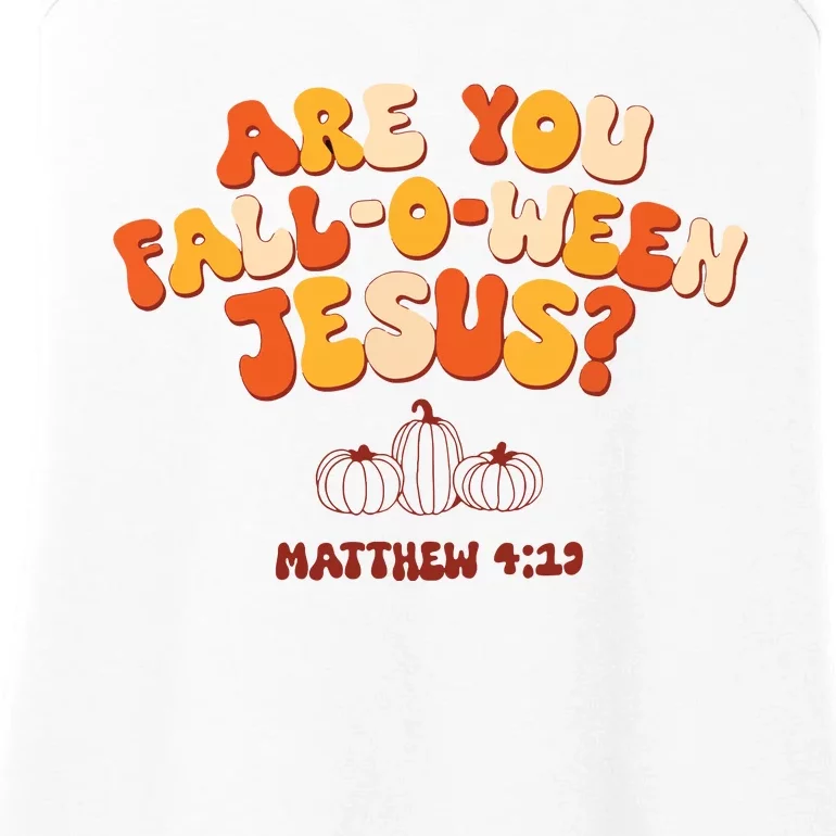 Halloween Christian Are You Fall O Ween Jesus Ladies Essential Tank