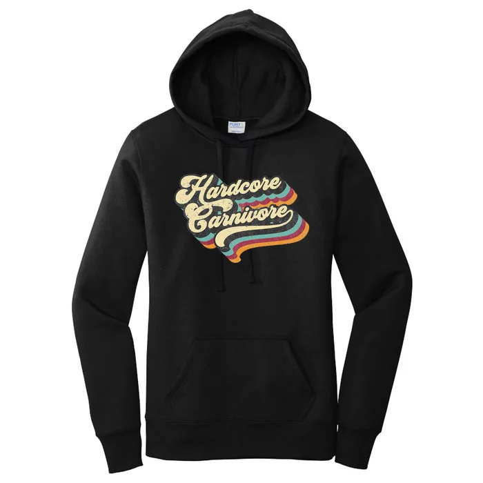 Hardcore Carnivore BBQ Meat Eating Lover 70s Retro Text Women's Pullover Hoodie