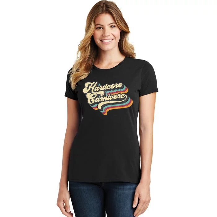 Hardcore Carnivore BBQ Meat Eating Lover 70s Retro Text Women's T-Shirt