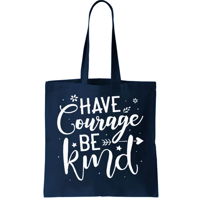 Have Courage Be Kind Anti Bullying Gift Unity Day Orange Tote Bag