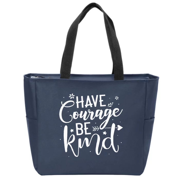 Have Courage Be Kind Anti Bullying Gift Unity Day Orange Zip Tote Bag