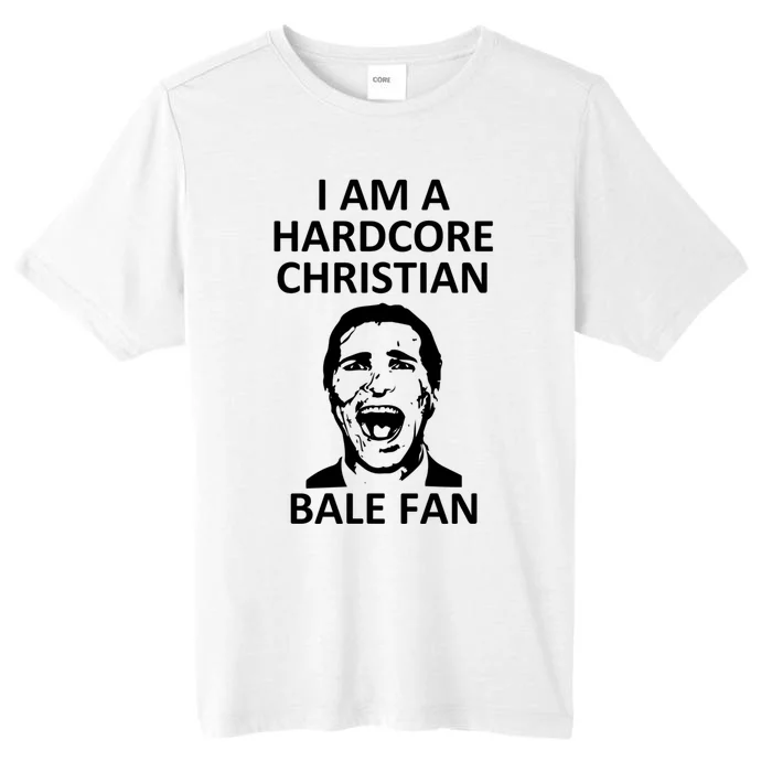 Hardcore Christian (Bale Fan) ChromaSoft Performance T-Shirt