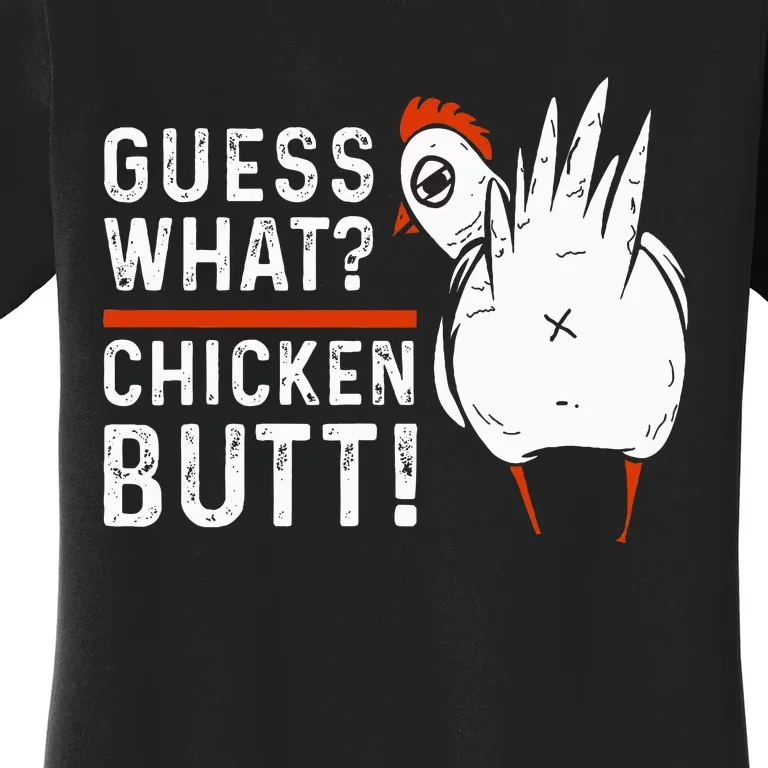 Hilarious Chicken Butt Joke! White Design Women's T-Shirt