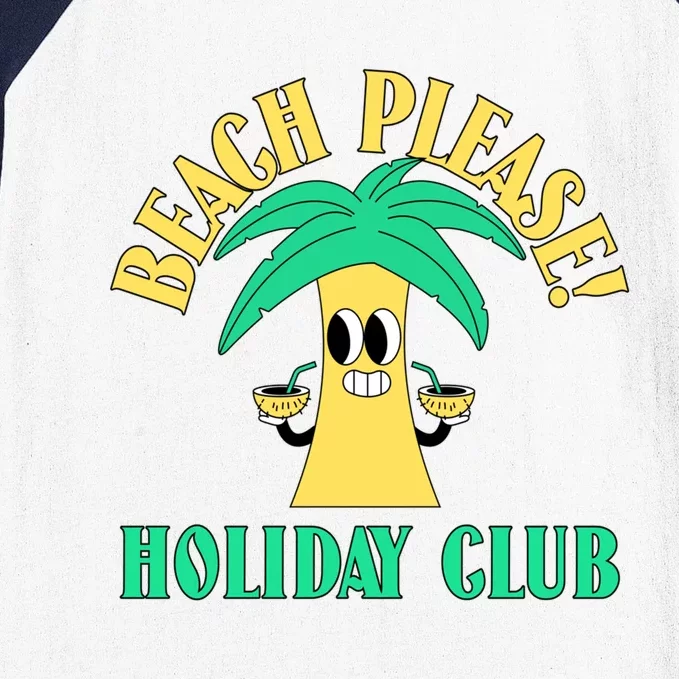 Holiday Club Beach Please Summer Palm Tree Gift Baseball Sleeve Shirt