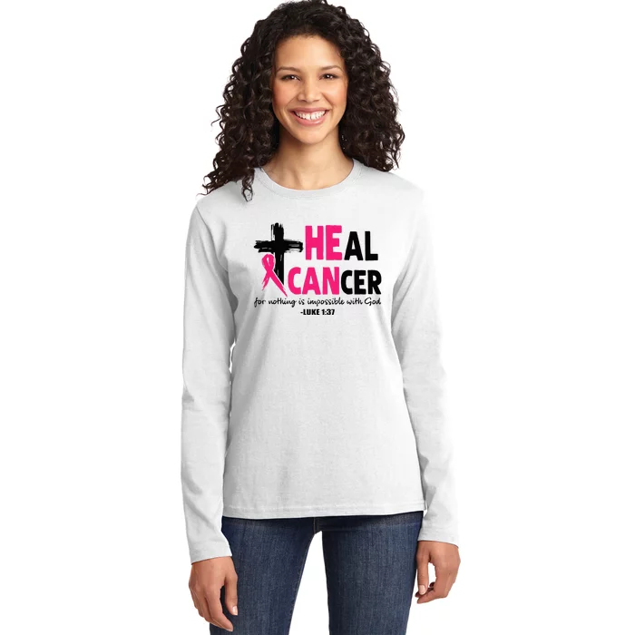 Heal Cancer Believe God Christian Breast Cancer Awareness Ladies Long Sleeve Shirt