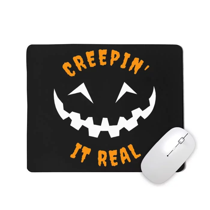 Halloween Costume Creepin’ it Real Pumpkin Funny Graphic Mousepad