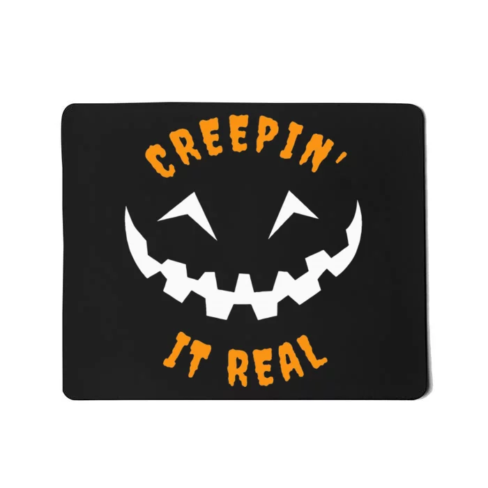 Halloween Costume Creepin’ it Real Pumpkin Funny Graphic Mousepad