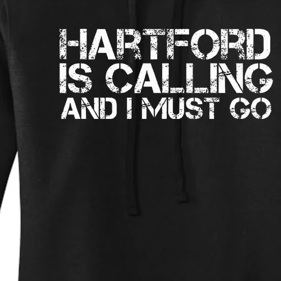 Hartford Ct Connecticut Funny City Trip Home Roots Women's Pullover Hoodie