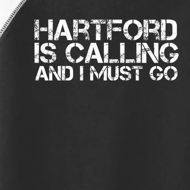 Hartford Ct Connecticut Funny City Trip Home Roots Toddler Fine Jersey T-Shirt