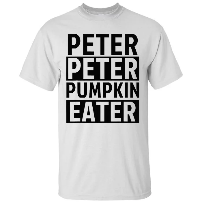 Halloween Couples Costumes For Adults Peter Pumpkin Eater Tall T-Shirt