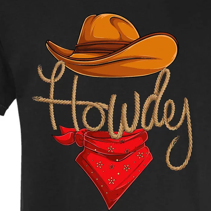 Howdy Cowboy Cowgirl Western Country Rodeo Howdy Garment-Dyed Heavyweight T-Shirt