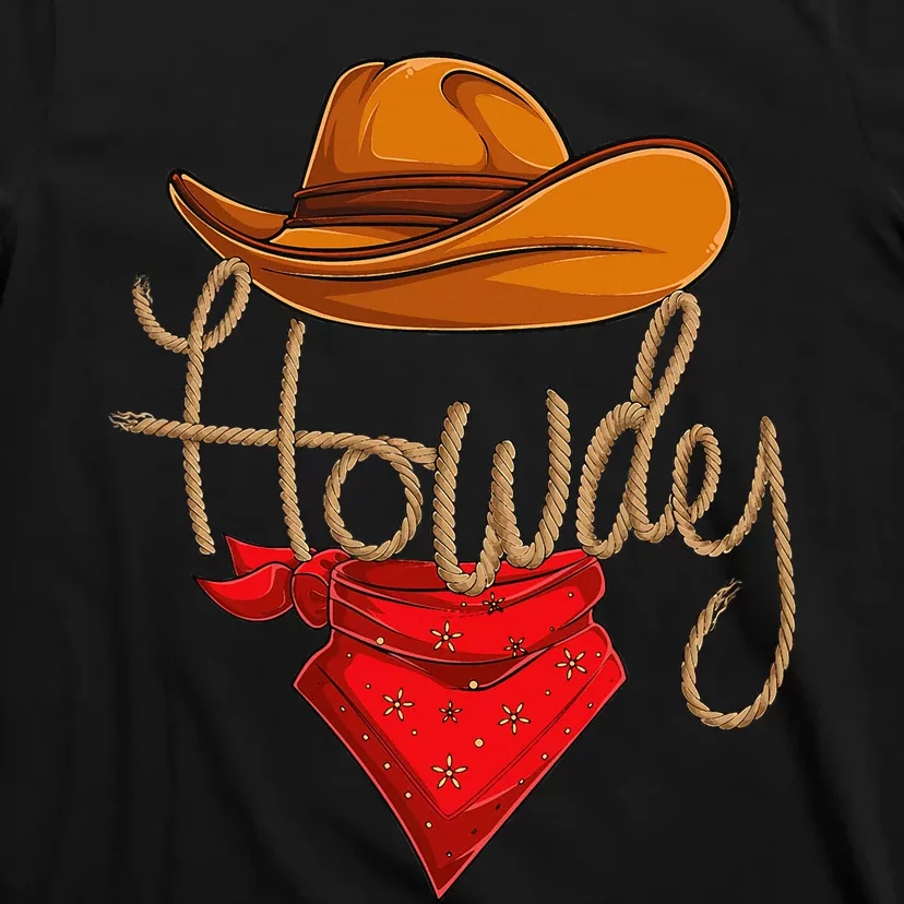 Howdy Cowboy Cowgirl Western Country Rodeo Howdy T-Shirt