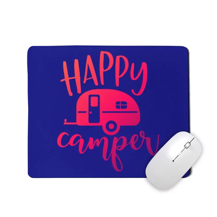 Happy Camper Camping Trailer Funny Camp Design Him And Her Cute Gift Mousepad