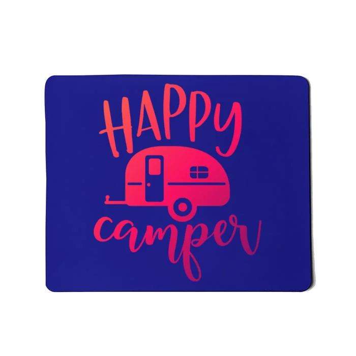 Happy Camper Camping Trailer Funny Camp Design Him And Her Cute Gift Mousepad