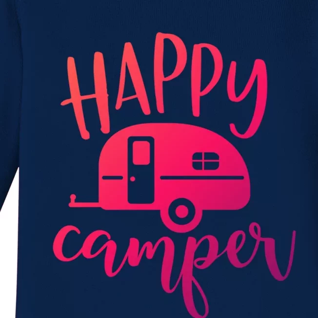 Happy Camper Camping Trailer Funny Camp Design Him And Her Cute Gift Baby Long Sleeve Bodysuit