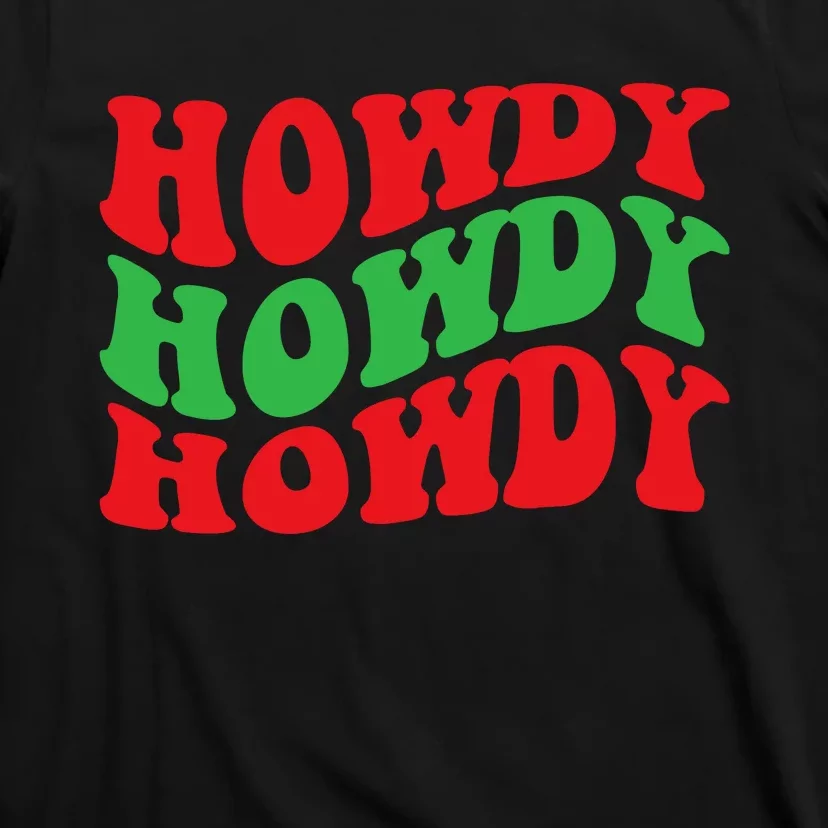 Howdy Christmas Cowgirl Southern Western Girl Country Rodeo T-Shirt