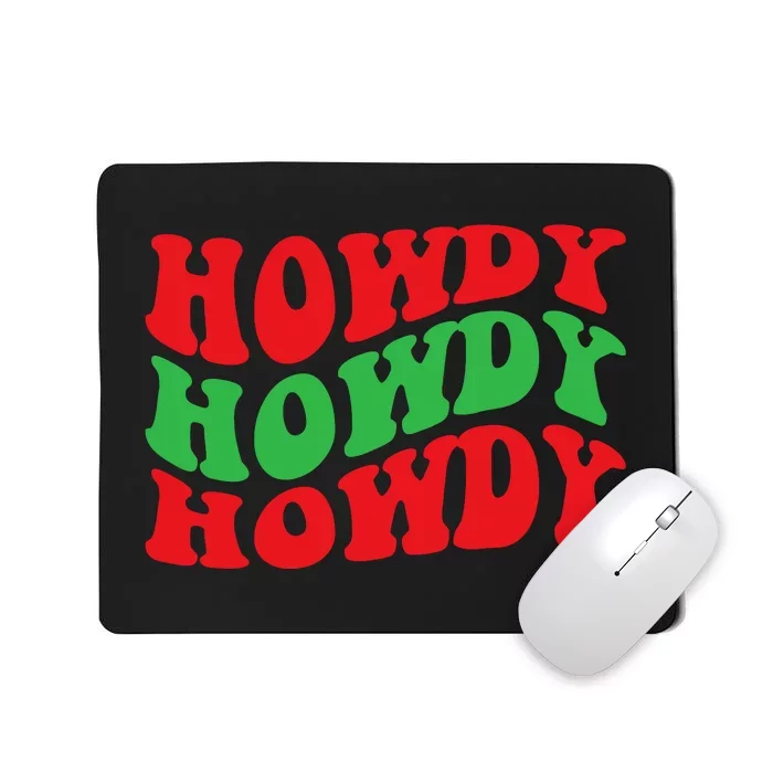 Howdy Christmas Cowgirl Southern Western Girl Country Rodeo Mousepad