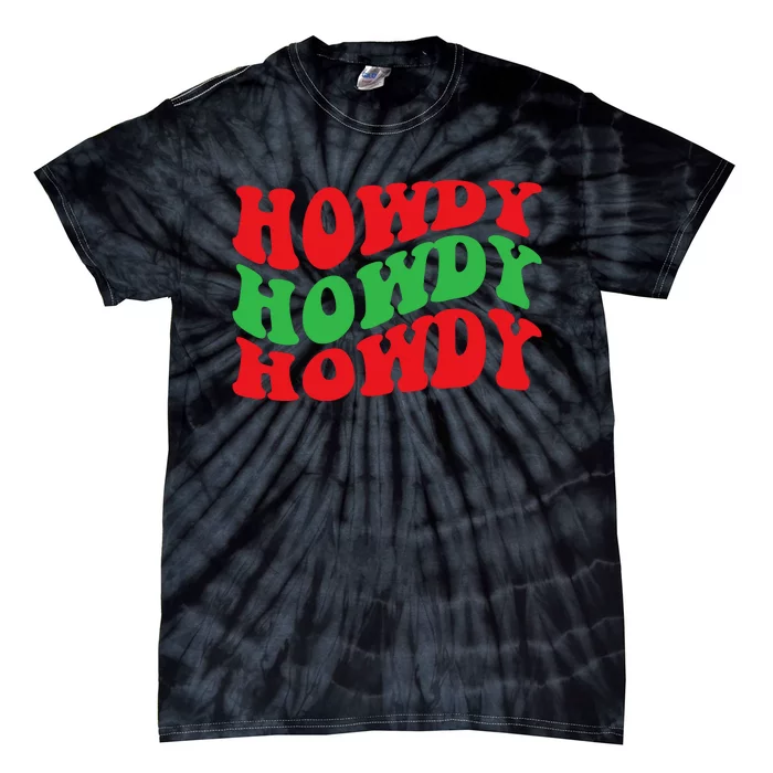 Howdy Christmas Cowgirl Southern Western Girl Country Rodeo Tie-Dye T-Shirt