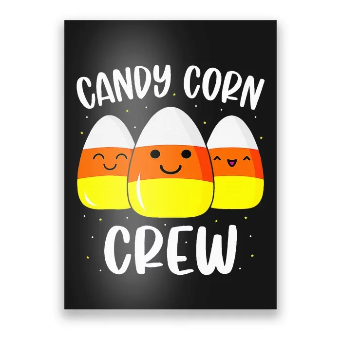 Halloween Candy Corn Crew Costume Fun Friends Outfit Poster