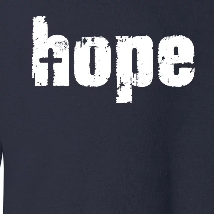 Hope Cross Christianity Toddler Sweatshirt