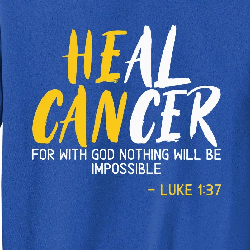 Heal Cancer Childhood Cancer Awareness Month Supporter Tall Sweatshirt