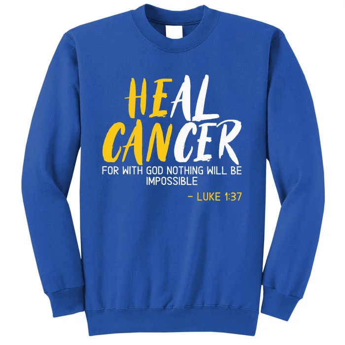 Heal Cancer Childhood Cancer Awareness Month Supporter Tall Sweatshirt