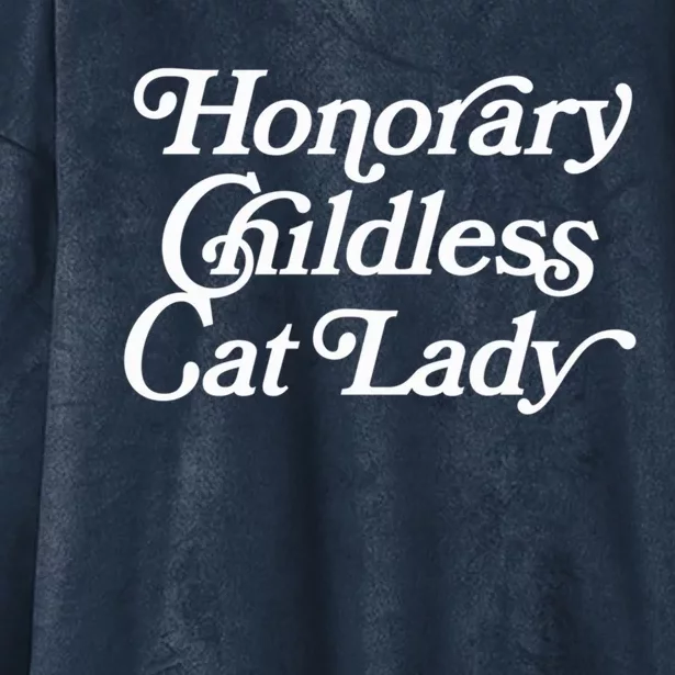 Honorary Childless Cat Lady Funny Statement Childless Cat Lady Is Voting Kamala Hooded Wearable Blanket