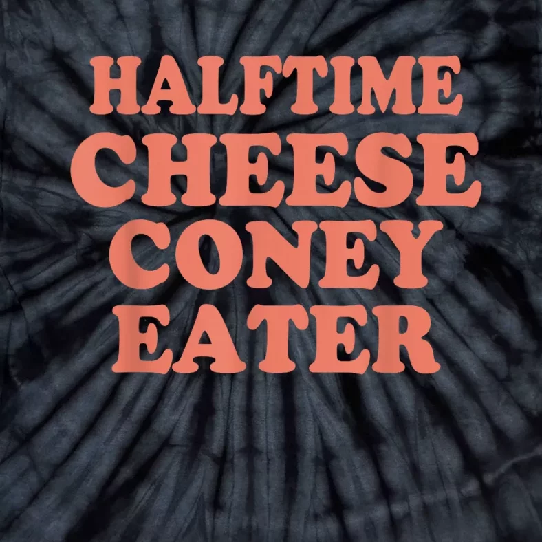 Halftime Cheese Coney Eater Tie-Dye T-Shirt