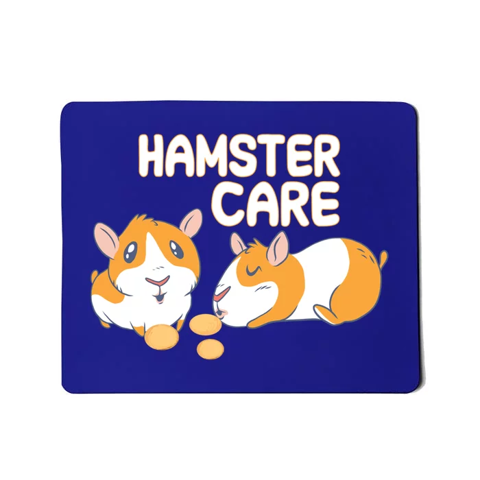 Hamster Care Cool Gift Mousepad