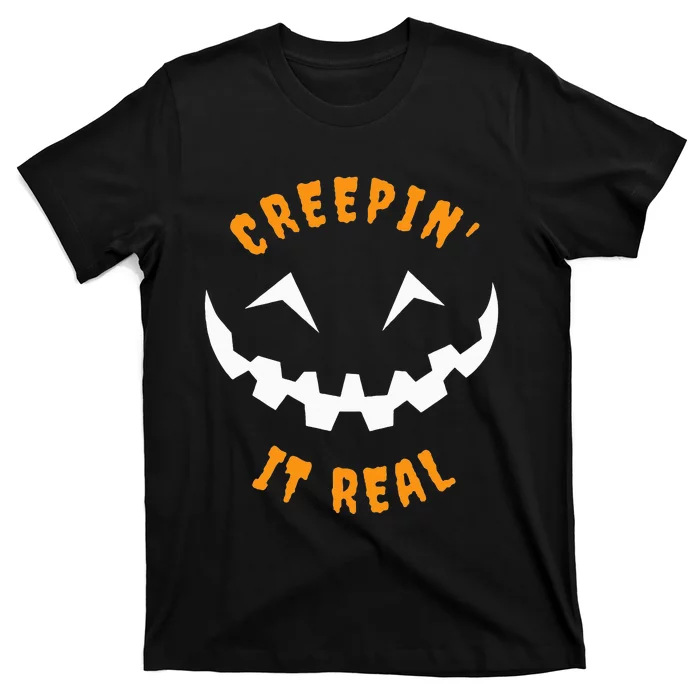 Halloween Costume Creepin’ it Real Pumpkin Funny Graphic T-Shirt