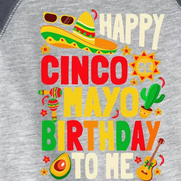 Happy Cinco De Mayo Birthday To Me Toddler Fine Jersey T-Shirt