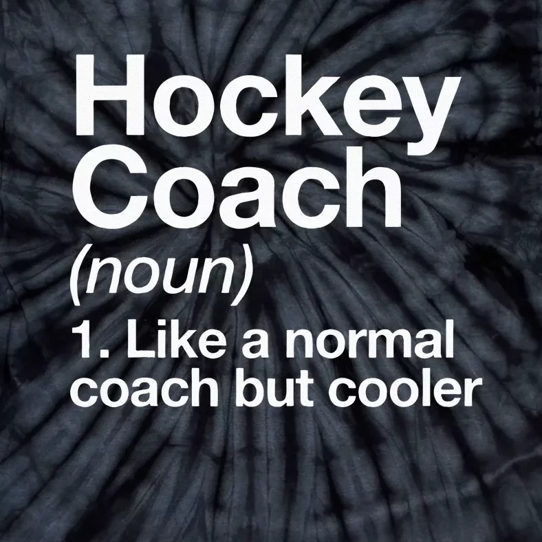 Hockey Coach Definition Sports Funny Trainer Instructor Tie-Dye T-Shirt