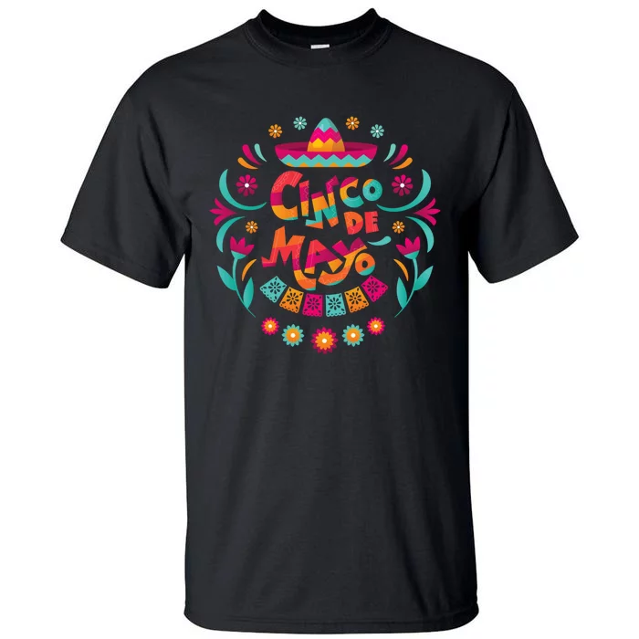 Happy Cinco De Mayo Mexican Fiesta 5 De Mayo Mexico Party Tall T-Shirt