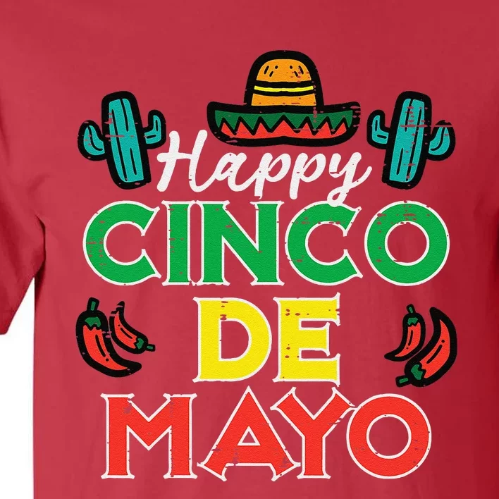 Happy Cinco De Mayo Mexican Party Fiesta Tall T-Shirt