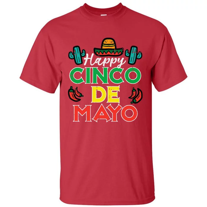 Happy Cinco De Mayo Mexican Party Fiesta Tall T-Shirt