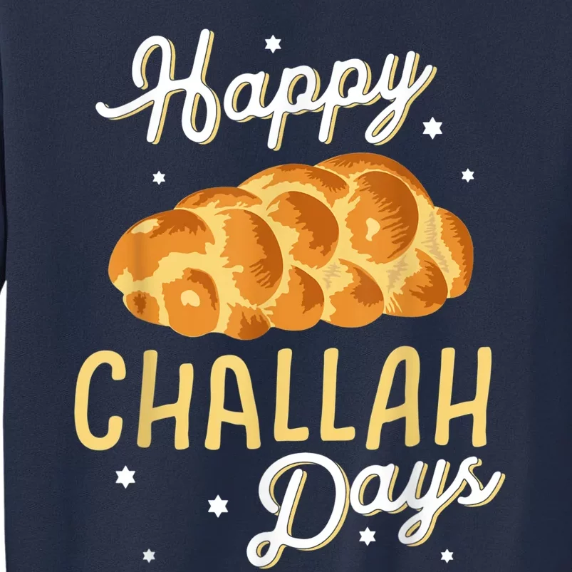 Happy Challah Days Hanukkah Chanukah Funny Jewish Bread Sweatshirt