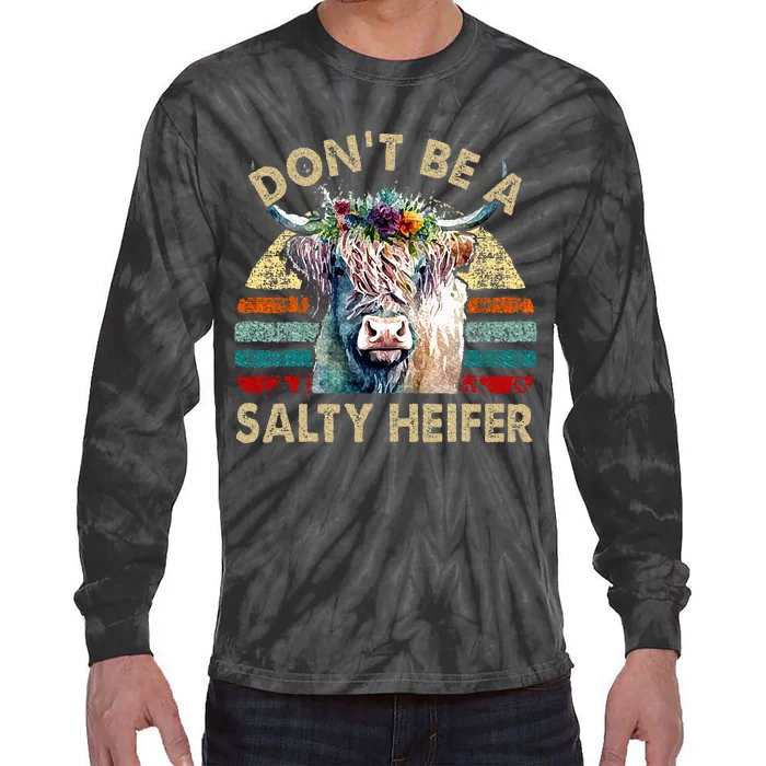 Highland Cow Dont Be Salty Heifer Tie-Dye Long Sleeve Shirt