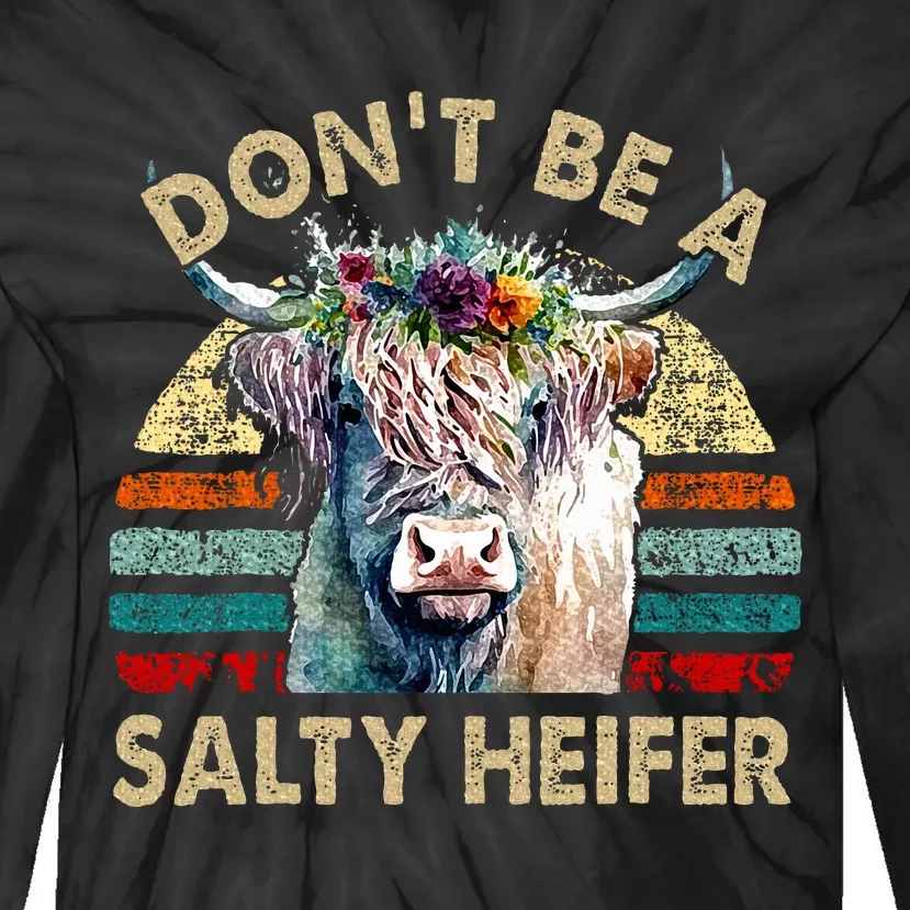 Highland Cow Dont Be Salty Heifer Tie-Dye Long Sleeve Shirt