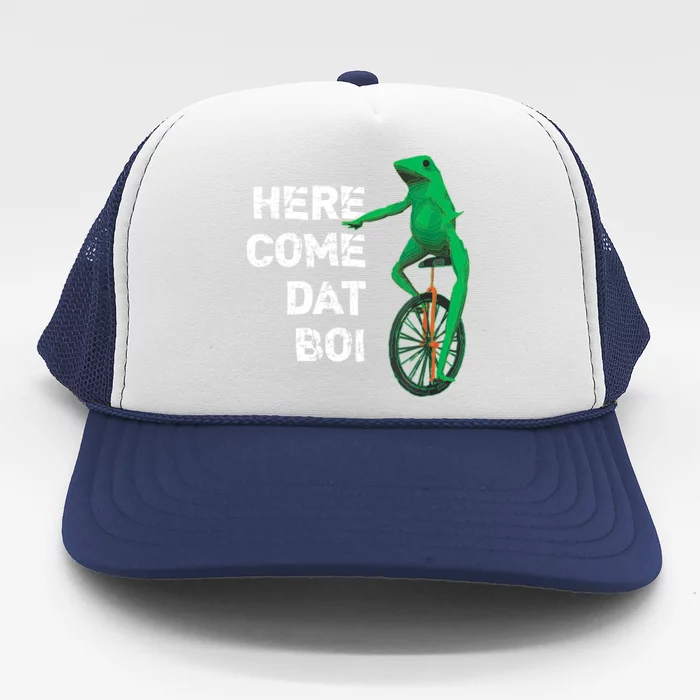 Here Come Dat Boi Trucker Hat