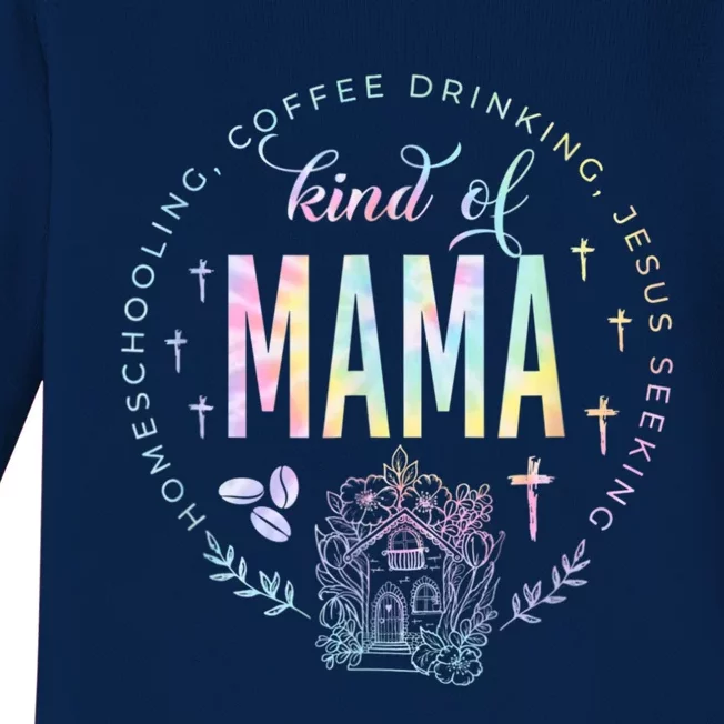 Homeschooling Coffee Drinking Jesus Seeking Kind Of Tie Dye Baby Long Sleeve Bodysuit