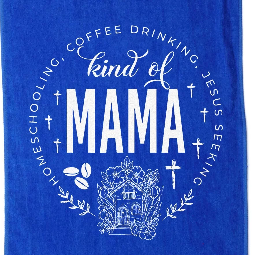 Homeschooling Coffee Drinking Jesus Seeking Kind Of Mama Platinum Collection Golf Towel