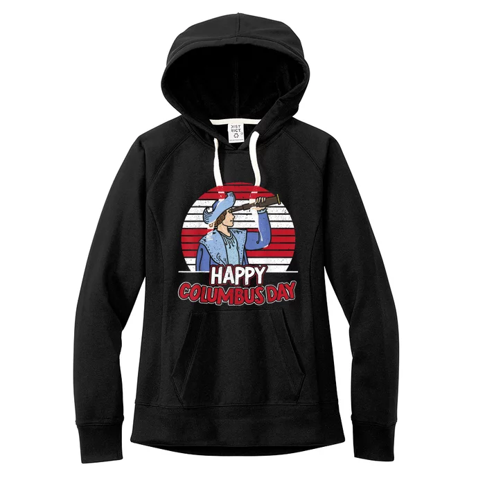 Happy Columbus Day Christopher Columbus Italian Navigator TShirt Women's Fleece Hoodie