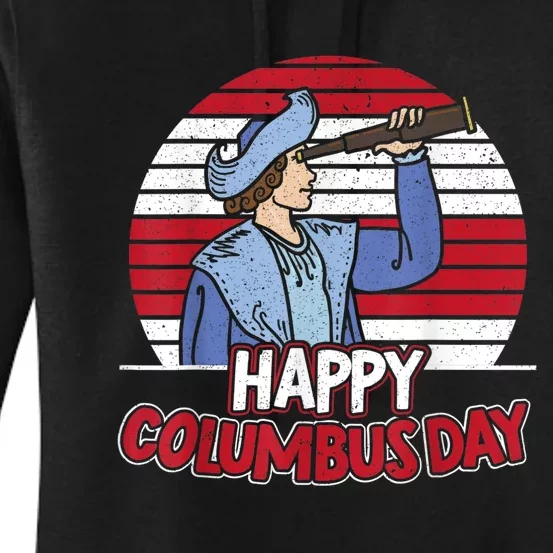 Happy Columbus Day Christopher Columbus Italian Navigator TShirt Women's Pullover Hoodie