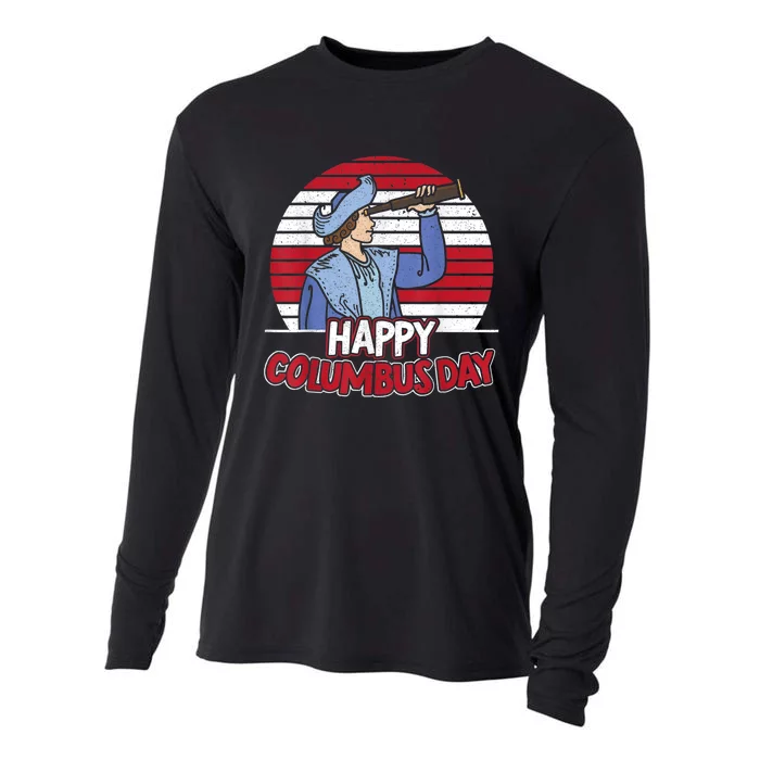 Happy Columbus Day Christopher Columbus Italian Navigator TShirt Cooling Performance Long Sleeve Crew