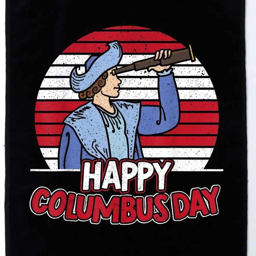 Happy Columbus Day Christopher Columbus Italian Navigator TShirt Platinum Collection Golf Towel