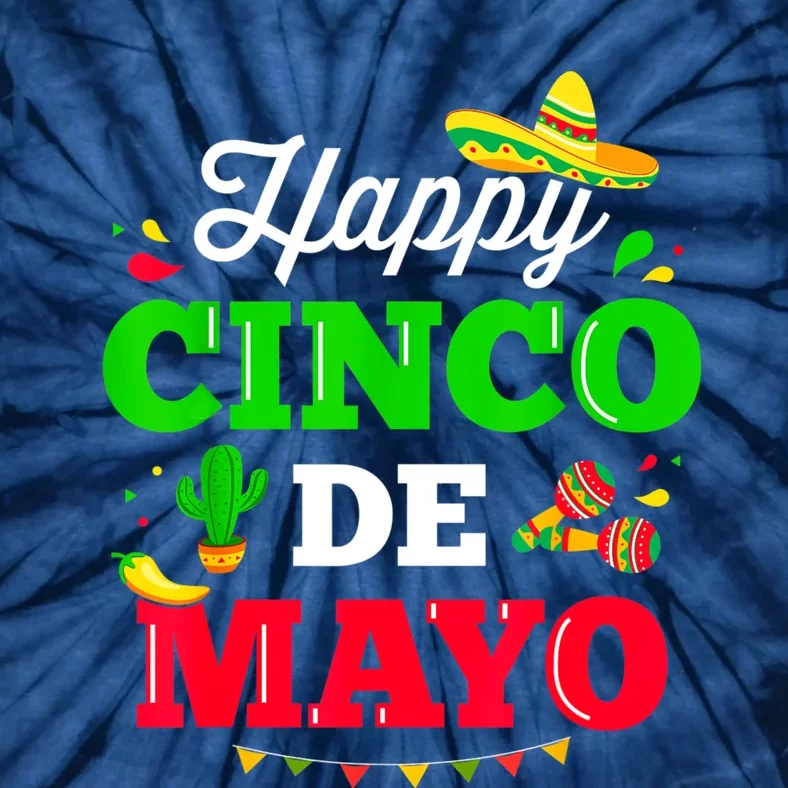 Happy Cinco De Mayo For Mexican Fiesta Costume Tie-Dye T-Shirt